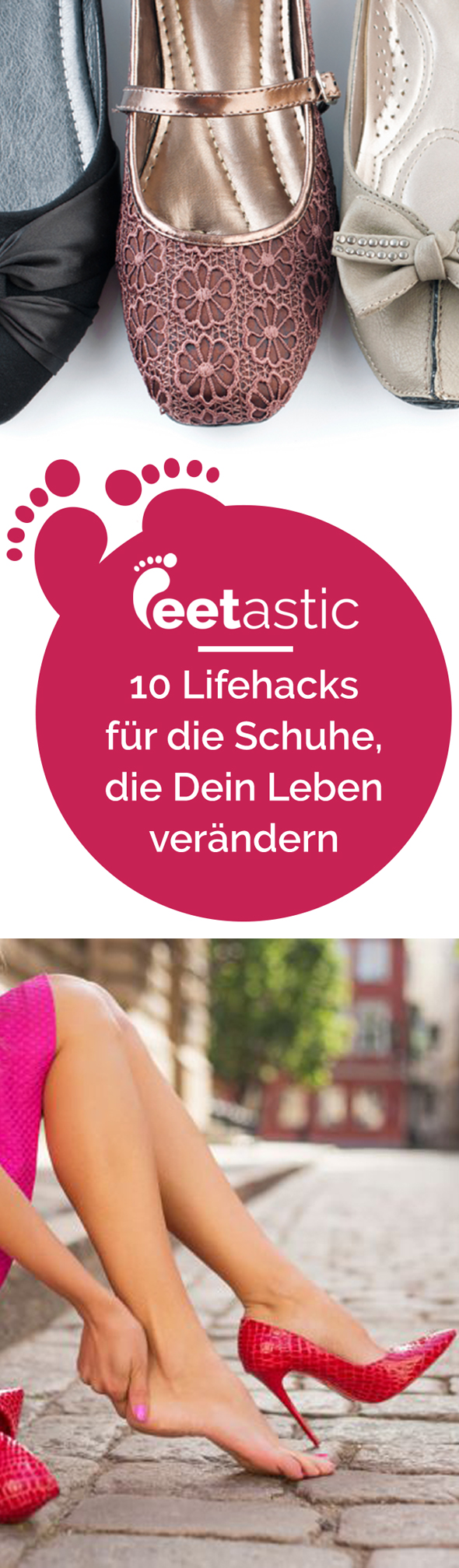 HIER findet ihr die Lösung für viele Schuh-Probleme. Unsere cleveren Lifehacks für die Schuhe helfen Ihnen durch den Alltag – und erleichtern ihn.